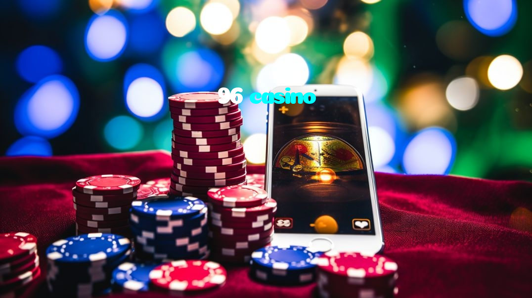 96 casino